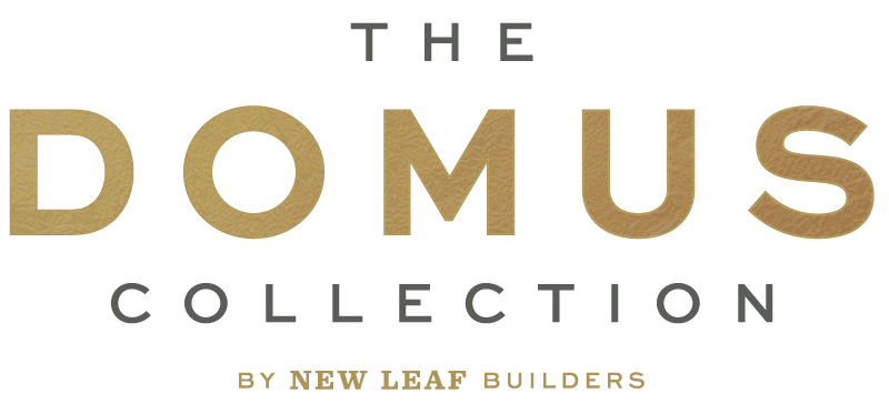 The Domus Collection by New Leaf Builders 