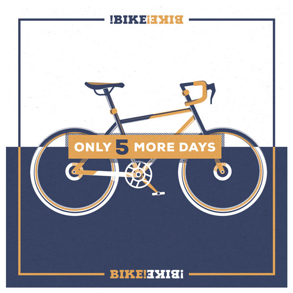 Only 5 more days until Bike!Bike!